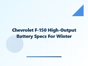 The Chevrolet F-150's High-Output Battery for Winter Driving