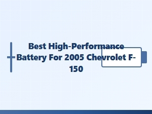 The Best High-Performance Battery Upgrade for Your Chevy F-150